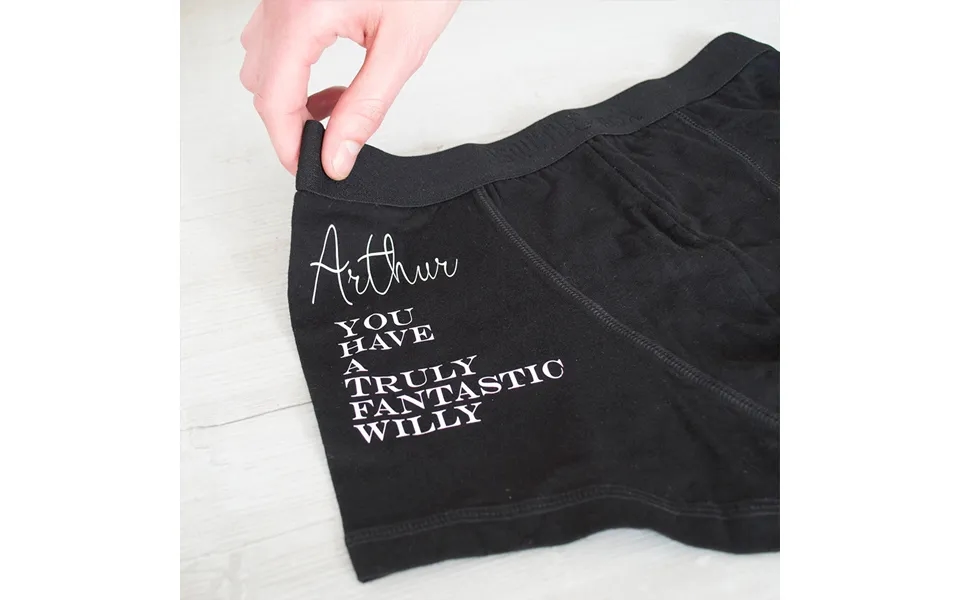 Personalised You Have A Fantastic Willy Boxers