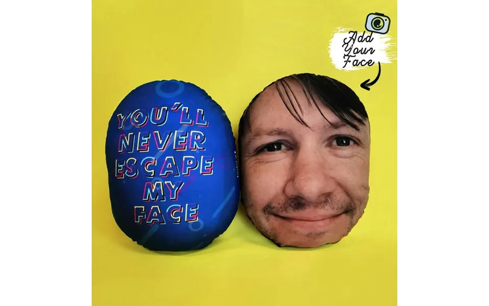 Personalised You'll Never Escape My Face Cushion
