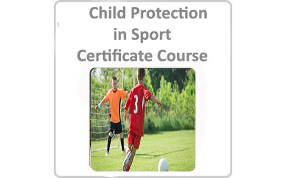 Child Protection In Sport Certificate Course