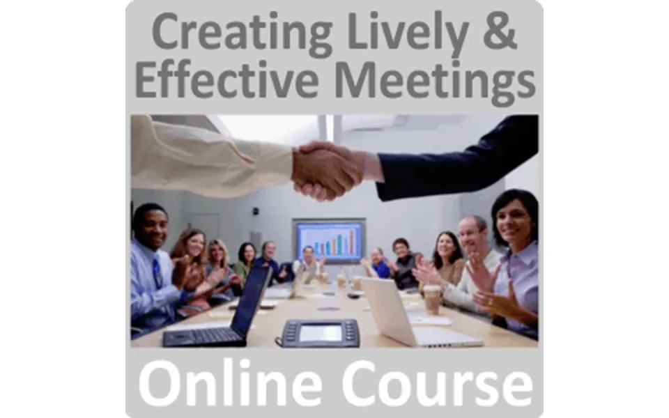 Creating Lively & Effective Meetings Online Training Course