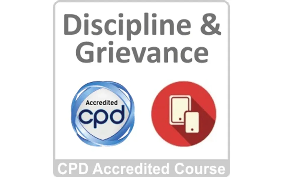 Discipline & Grievance Cpd Accredited Online Course