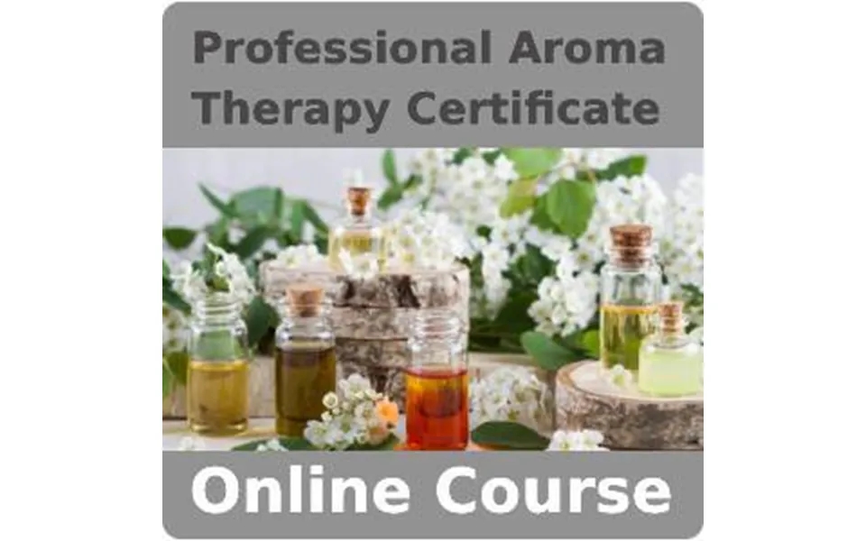 Professional Aromatherapy Certificate Training Course