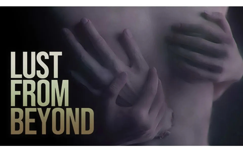 Lust From Beyond